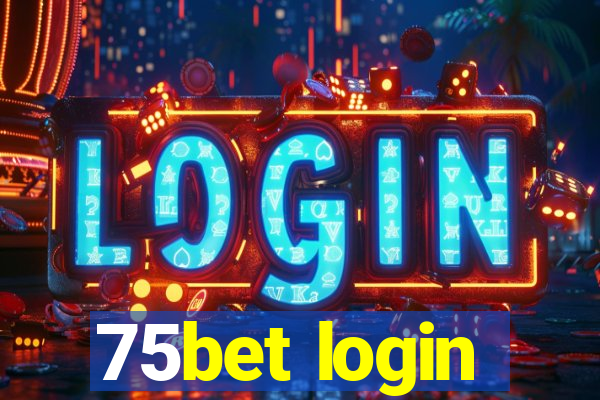 75bet login